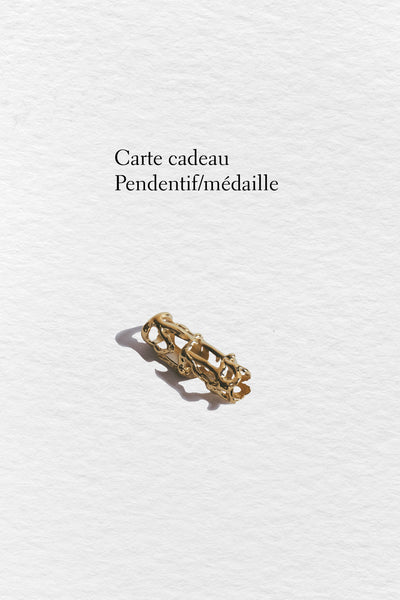Carte Cadeau Ateliers Pendentifs/Médailles